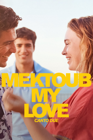 دانلود فیلم Mektoub, My Love: Canto Due