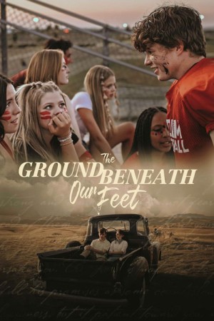 دانلود فیلم The Ground Beneath Our Feet