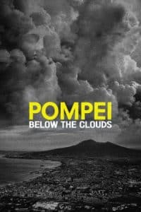 دانلود مستند Pompei: Below the Clouds
