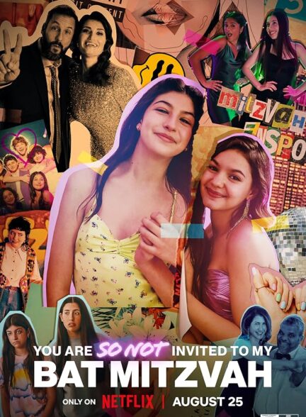دانلود فیلم You Are So Not Invited to My Bat Mitzvah 2023
